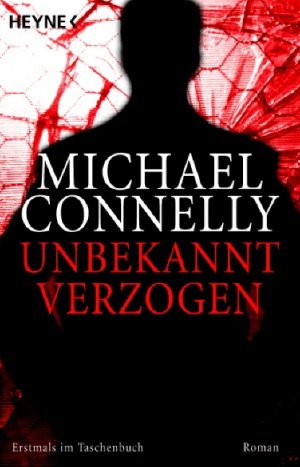 gebrauchtes Buch – Connelly, Michael, Leeb – Unbekannt verzogen: Roman