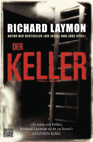 gebrauchtes Buch – Richard Laymon – Richard Laymon ***DER KELLER*** DREI ROMANE in EINEM BAND*** Man nennt es das „Horrorhaus“, denn vor Jahren hat es hier eine ungeklärte Mordserie gegeben*** Im Keller des Hauses lebt eine Kreatur, die alles andere als menschlich ist*** Taschenbuch von 2011, Heyne Verlag in der Random House Gruppe, 1232 Seiten.