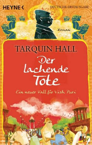 gebrauchtes Buch – Tarquin Hall – Der lachende Tote.  Ein neuer Fall für Vish Puri. Aus dem Englischen von Jochen Stremmel. Vollständige deutsche Taschenbuchausgabe 2011. Deutsche Erstausgabe