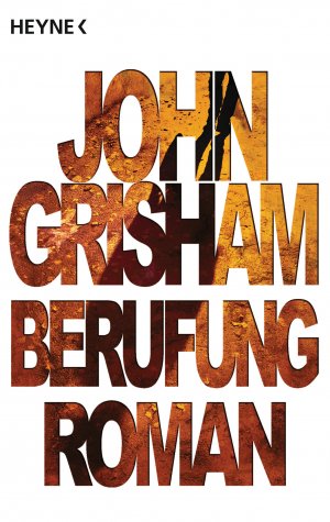 gebrauchtes Buch – John GRISHAM – Berufung . Roman