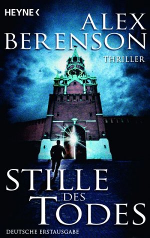 gebrauchtes Buch – Alex Berenson – Stille des Todes: Thriller