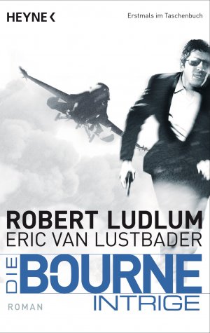 gebrauchtes Buch – Robert Ludlum – Die Bourne Intrige: Bourne 7 - Roman (JASON BOURNE, Band 7)