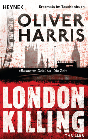 gebrauchtes Buch – Oliver Harris – London Killing