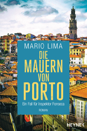 ISBN 9783453441132: Die Mauern von Porto - Ein Fall für Inspektor Fonseca