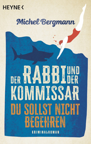 ISBN 9783453441309: Der Rabbi und der Kommissar: Du sollst nicht begehren: Kriminalroman (Die Rabbi-und-Kommissar-Reihe, Band 2)