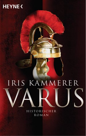 ISBN 9783453470897: Varus - Historischer Roman