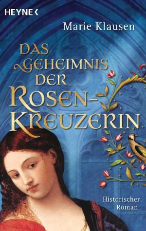 ISBN 9783453471061: Das Geheimnis der Rosenkreuzerin