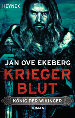 ISBN 9783453471436: Kriegerblut - König der Wikinger