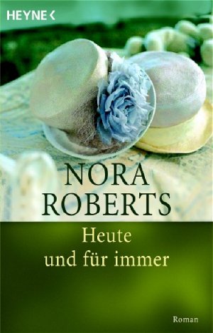 ISBN 9783453490246: Heute und für immer