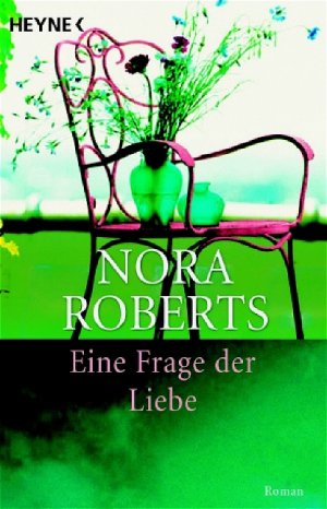 ISBN 9783453490352: Eine Frage der Liebe : Roman. Aus dem Amerikan. von Christine Roth