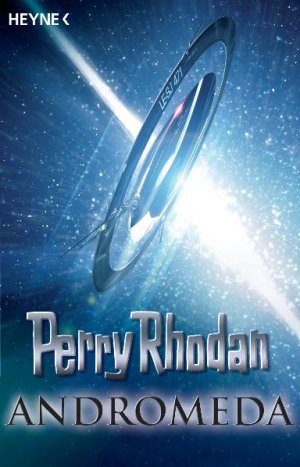 ISBN 9783453520998: Perry Rhodan - Andromeda - Sechs Romane in einem Band