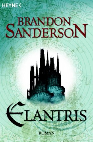 ISBN 9783453521674: Elantris: Roman