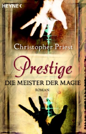 ISBN 9783453522114: Prestige: Die Meister der Magie - Roman