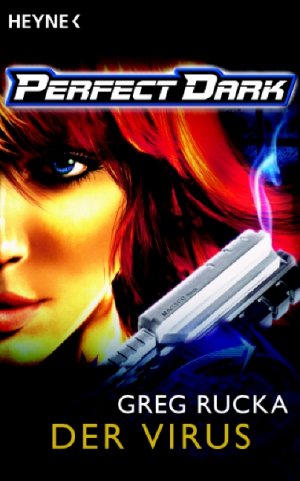 ISBN 9783453522466: Perfect Dark: Das Virus