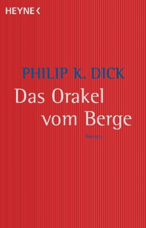 ISBN 9783453522725: Das Orakel vom Berge