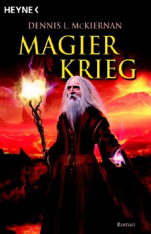 gebrauchtes Buch – Dennis L. McKiernan und Wolfgang Thon – Magierkrieg: Roman (Die Magier-Saga, Band 3) Bd. 10. Magierkrieg