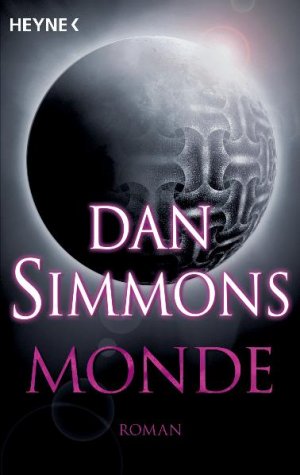 gebrauchtes Buch – Simmons, Dan – Monde
