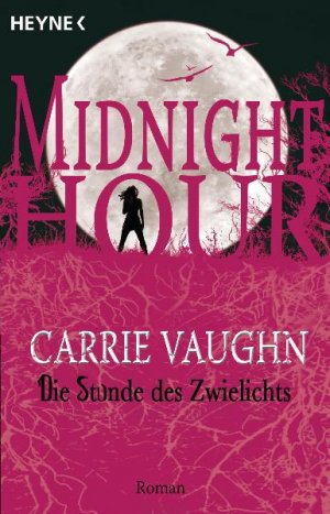 gebrauchtes Buch – Carrie Vaughn – 6., Die Stunde des Zwielichts