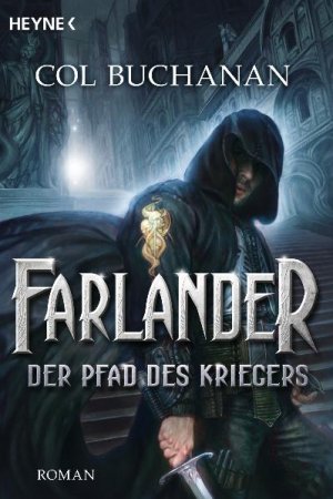 ISBN 9783453527737: Farlander - Der Pfad des Kriegers – Roman