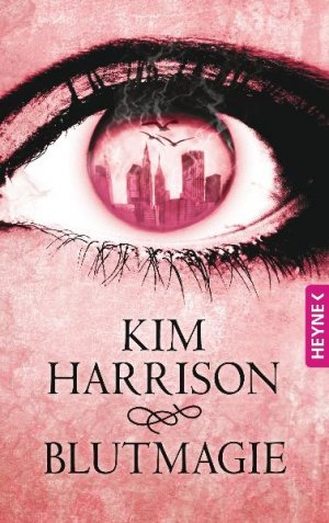 gebrauchtes Buch – Kim Harrison – Blutmagie: Novelle