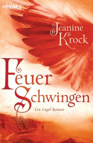 ISBN 9783453528352: Feuerschwingen - Ein Engel-Roman