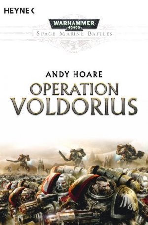 ISBN 9783453529052: Operation Voldorius - Warhammer-40,000-Roman