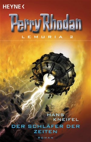 ISBN 9783453530089: Der Schläfer der Zeiten – Lemuria 2. Perry Rhodan Roman