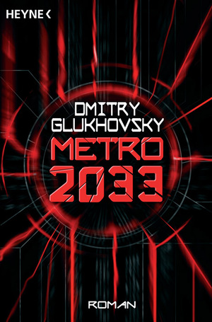 gebrauchtes Buch – Dmitry GLUKHOVSKY – Metro 2033 . Roman