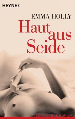 ISBN 9783453545250: Haut aus Seide