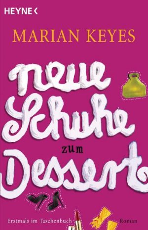 ISBN 9783453580190: Neue Schuhe zum Dessert – Roman