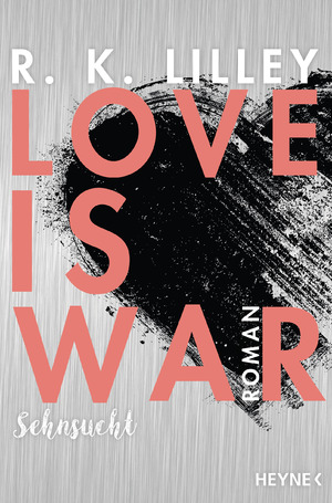 gebrauchtes Buch – Lilley, R. K – Love is War - Sehnsucht