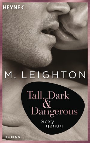 ISBN 9783453580596: Tall, Dark & Dangerous : Sexy genug - Roman