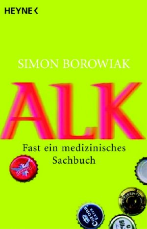 ISBN 9783453600485: Alk - Fast ein medizinisches Sachbuch