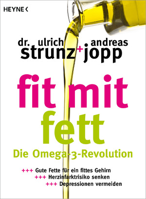 ISBN 9783453603479: Fit mit Fett – Die Omega-3-Revolution - Gute Fette für ein fittes Gehirn – Herzinfarktrisiko senken – Depressionen vermeiden