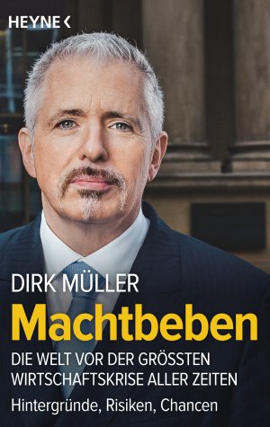 ISBN 9783453605213: Machtbeben - Die Welt vor der größten Wirtschaftskrise aller Zeiten - Hintergründe, Risiken, Chancen