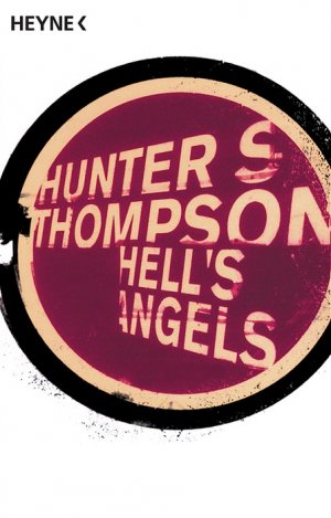 ISBN 9783453620056: Thompson: Hell's Angels: Roman. Deutsche Erstausgabe