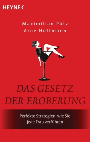 ISBN 9783453630130: Das Gesetz der Eroberung – Perfekte Strategien, wie Sie jede Frau verführen