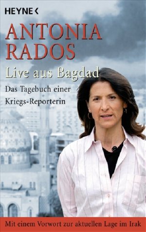 ISBN 9783453645165: Live aus Bagdad