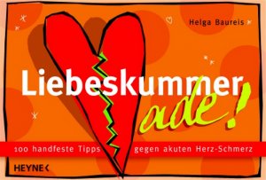 ISBN 9783453670105: Liebeskummer ade!