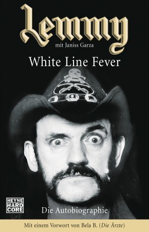 ISBN 9783453675254: Lemmy - White Line Fever - Die Autobiographie