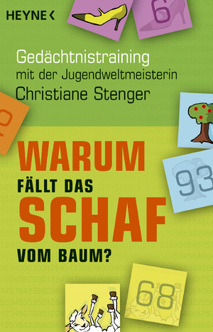 ISBN 9783453685116: Warum fällt das Schaf vom Baum? - Gedächtnistraining mit der Jugendweltmeisterin