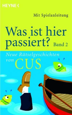 ISBN 9783453685352: Was ist hier passiert? Band 2 - Neue Rätselgeschichten von CUS