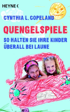 ISBN 9783453685413: Quengelspiele - So halten sie ihre Kinder überall bei Laune