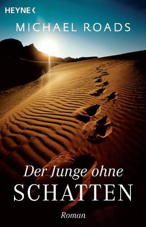 ISBN 9783453700055: Der Junge ohne Schatten – Roman