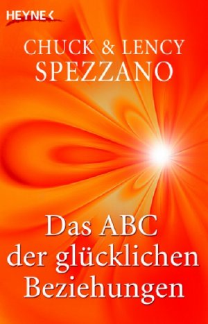 gebrauchtes Buch – Spezzano, Chuck; Spezzano – Das ABC der glücklichen Beziehungen