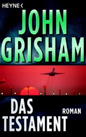 gebrauchtes Buch – Grisham, John, Schatzhauser – Das Testament: Roman