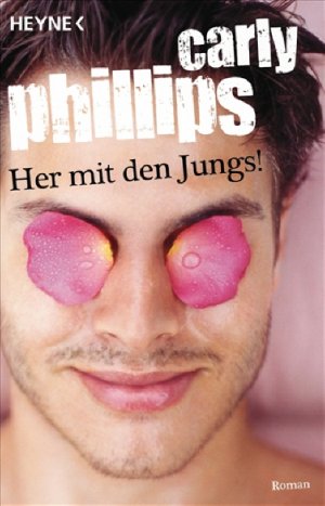 ISBN 9783453722057: Her mit den Jungs! – Roman