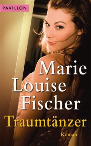 gebrauchtes Buch – Fischer, Marie L – Traumtänzer