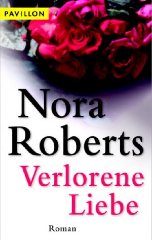 ISBN 9783453771826: Verlorene Liebe . Roman