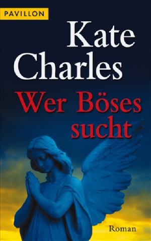 ISBN 9783453772007: Wer Böses sucht